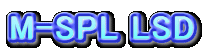 M-SPL LSD
