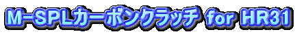 M-SPLJ[{Nb` for HR31